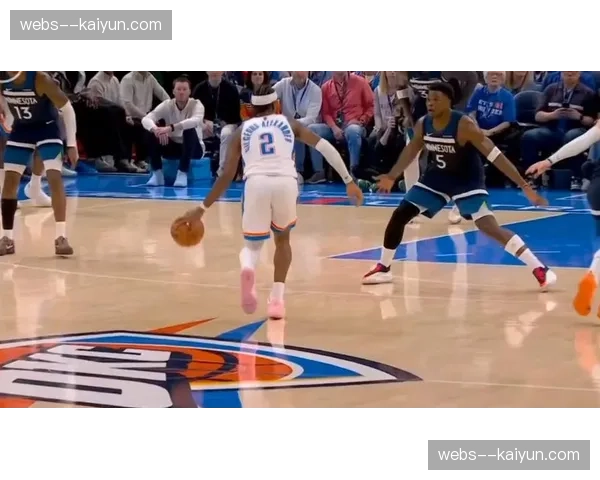 森林狼本赛季双杀雷霆 团队防守成功限制亚历山大